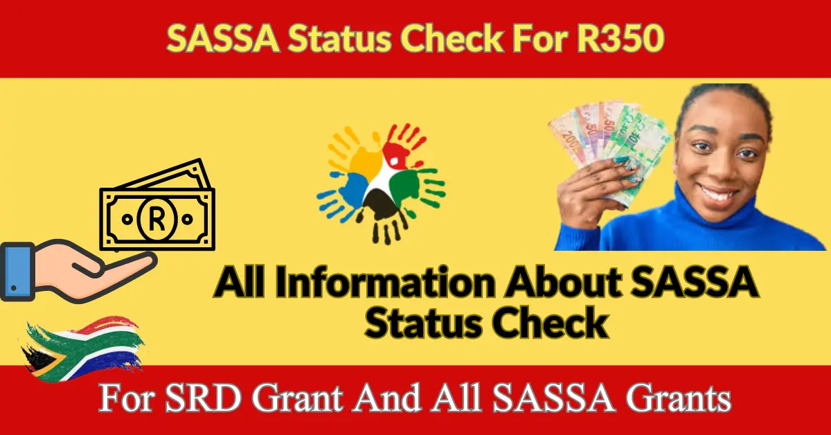 SASSA Status Check For R350 Complete Method