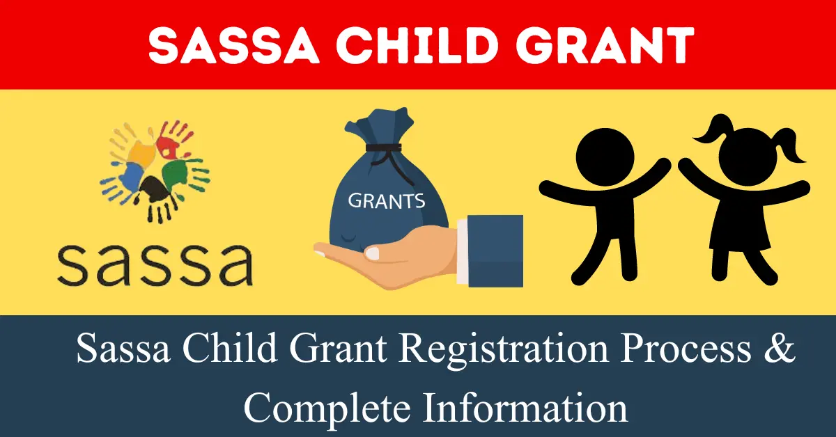 Sassa Child Grant Registration Process & Complete Information